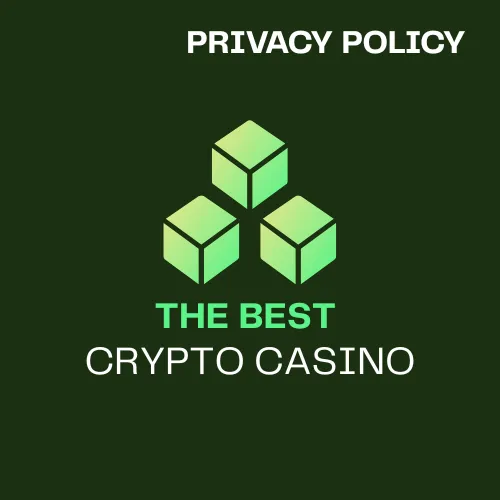 The Best Crypto Casino Privacy Policy