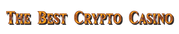 The Best Crypto Casino